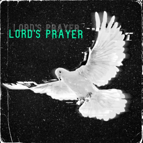 Lord's Prayer | Boomplay Music