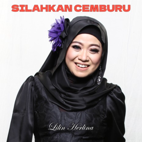 Silahkan Cemburu | Boomplay Music