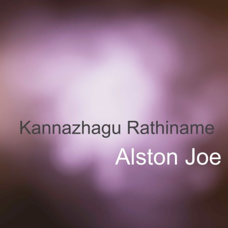 Kannazhagu Rathiname | Boomplay Music