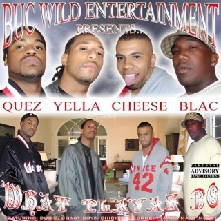 Buc Wild Entertainment presents...What Playaz Do