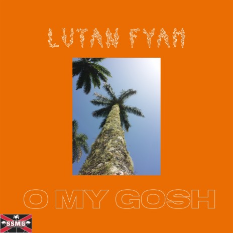 O My Gosh ft. SSMG Productionz | Boomplay Music