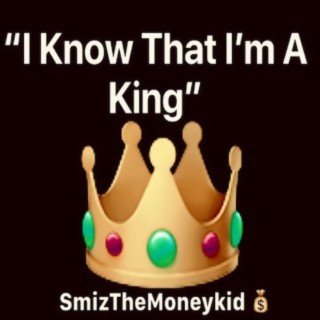 I Know That I’m A King (Good Morning)