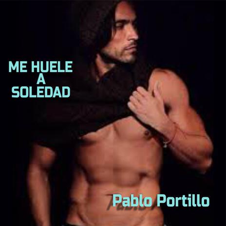 Me Huele a Soledad | Boomplay Music