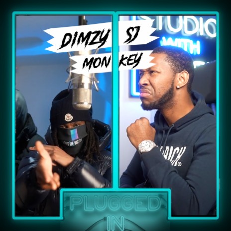 Dimzy x Monkey x Sj X Fumez the Engineer - Plugged in, Pt. 1 ft. Dimzy, Monkey & sj | Boomplay Music