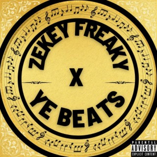 Zekey Freaky & YE Beats