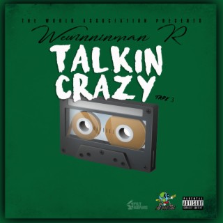 Talkin Crazy Tape 3