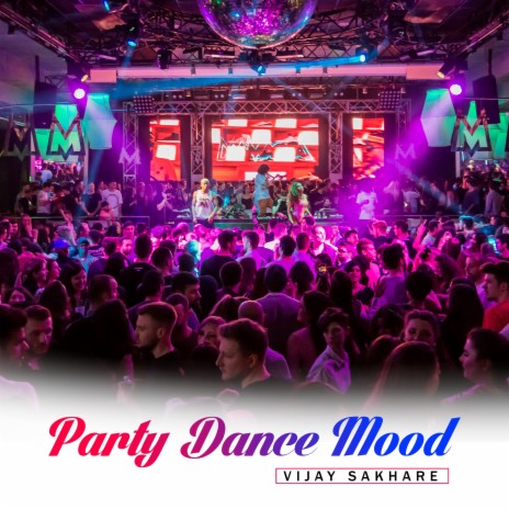 Party Dance Mood | Boomplay Music