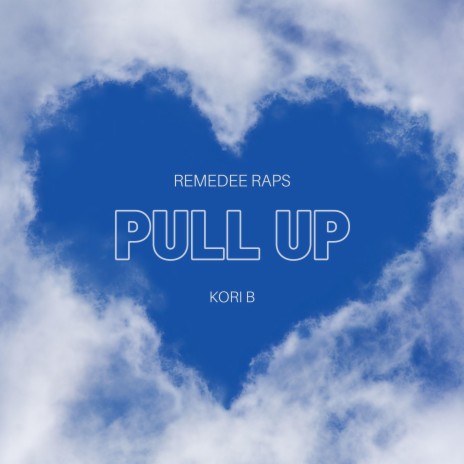 Pull Up ft. Kori B | Boomplay Music