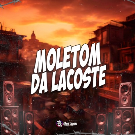 Moletom da Lacoste ft. DJ CAMPASSI, MC DOISZIN & Mandela ZO | Boomplay Music