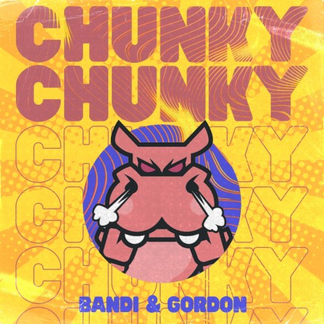 Chunky Chunky ft. Gordon