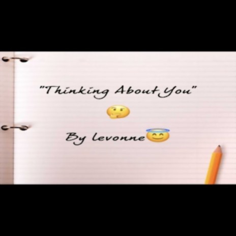 Thinking About You ft. Levonne | Boomplay Music