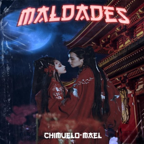 MALDADES ft. Chimuelo | Boomplay Music