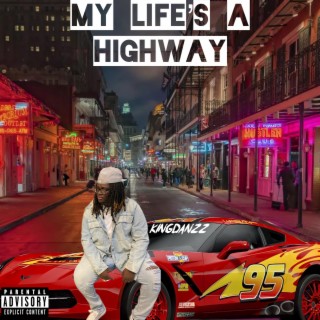 My Life's A Highway lyrics | Boomplay Music