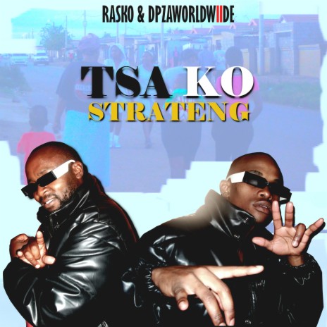 Tsa Ko Strateng ft. Adv Novel | Boomplay Music