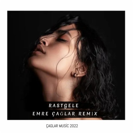 Rastgele (Remix) | Boomplay Music