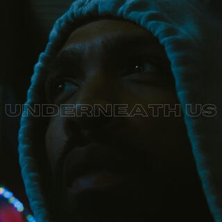 Underneath Us lyrics | Boomplay Music