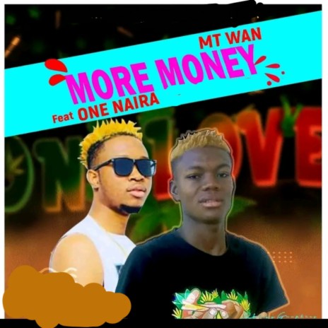 MORE MONEY ft. One Naira | Boomplay Music