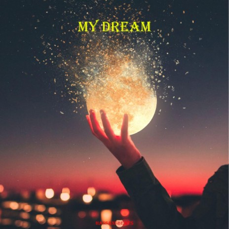 My dream | Boomplay Music