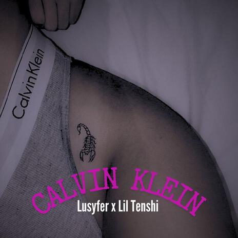 Calvin Klein ft. Lil Tenshi | Boomplay Music