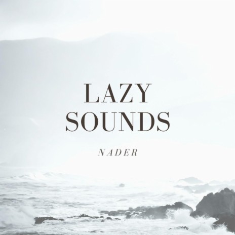 Lazy sounds