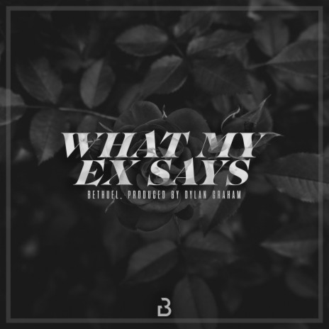 WHAT MY EX SAYS | Boomplay Music