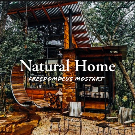 Natural Home | Boomplay Music