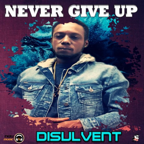 Never Give Up | Boomplay Music