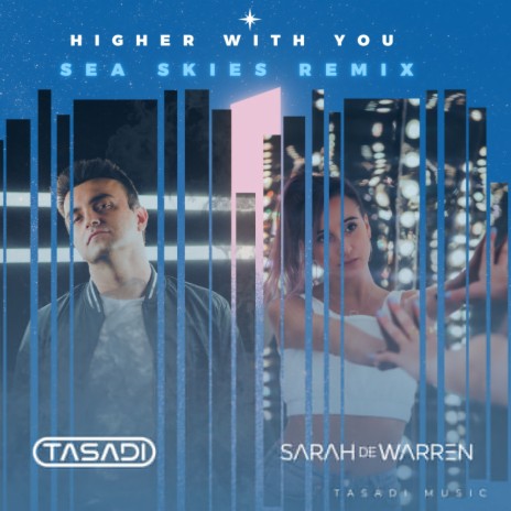Higher With You (Sea Skies Remix) ft. Sarah de Warren