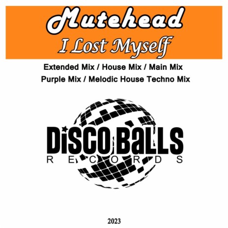 I Lost Myself (Melodic House Techno Mix)