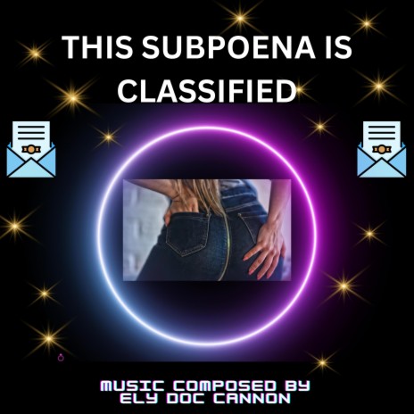 THIS SUBPOENA IS CLASSIFIED | Boomplay Music