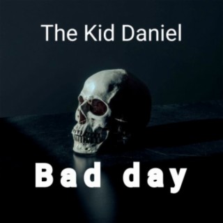 Bad Day