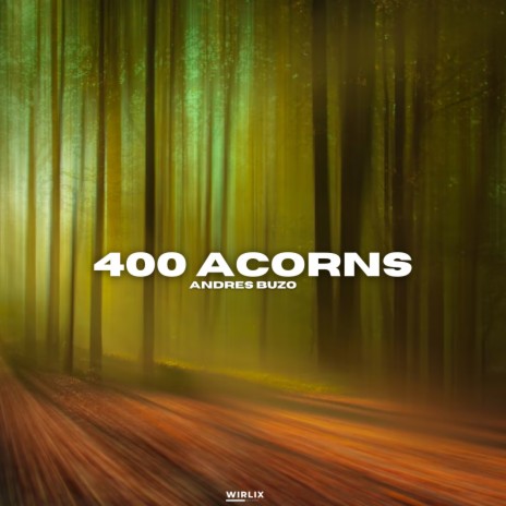 400 Acorns | Boomplay Music