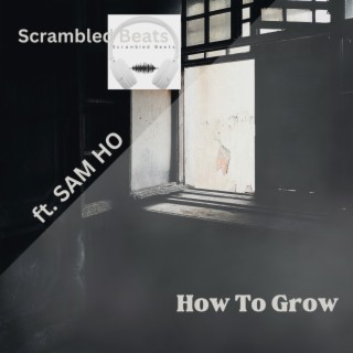 How To Grow