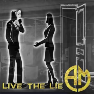 Live The Lie lyrics | Boomplay Music