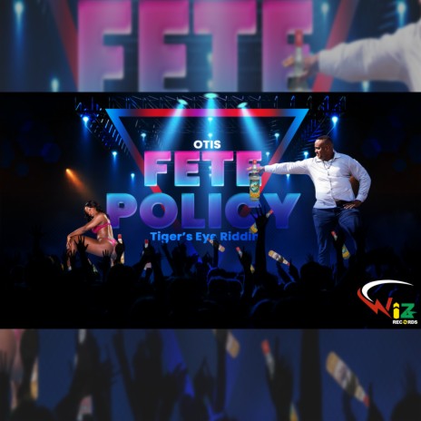 Fete Policy (Tiger's Eye Riddim) | Boomplay Music