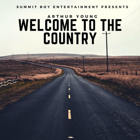Welcome To The Country | Boomplay Music