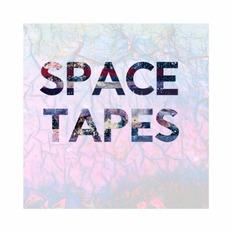 Space Tapes | Boomplay Music