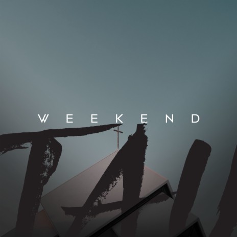 Weekend | Boomplay Music