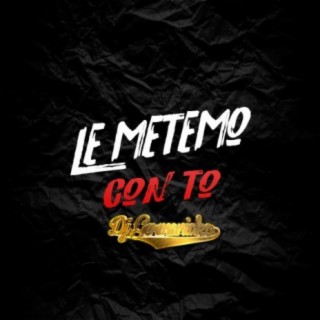 Le Metemo Con To (Remix)