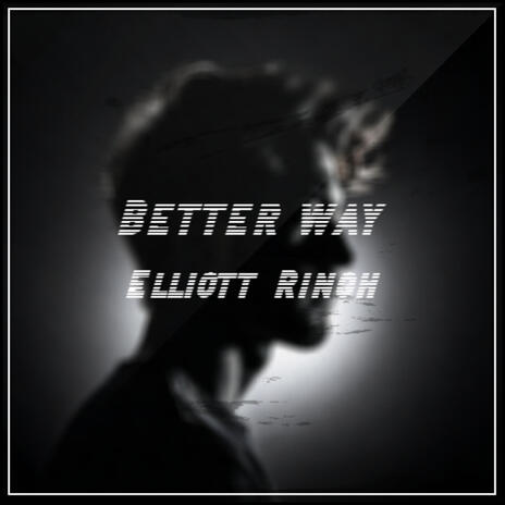 Better way | Boomplay Music