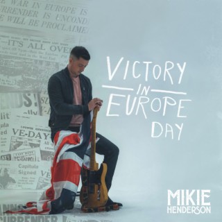 Victory in Europe Day lyrics | Boomplay Music