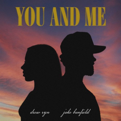 You And Me ft. Drew Ryn | Boomplay Music