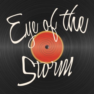 Eye of the Storm