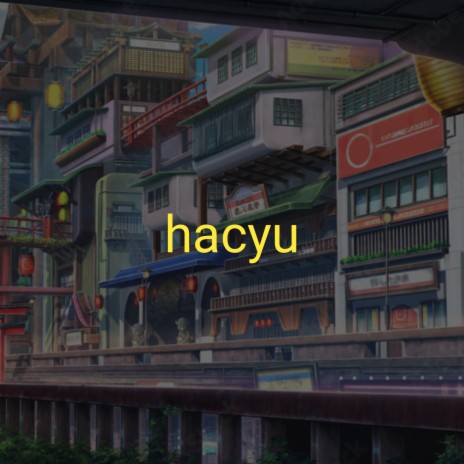 Hacyu ft. LostBoy Music | Boomplay Music