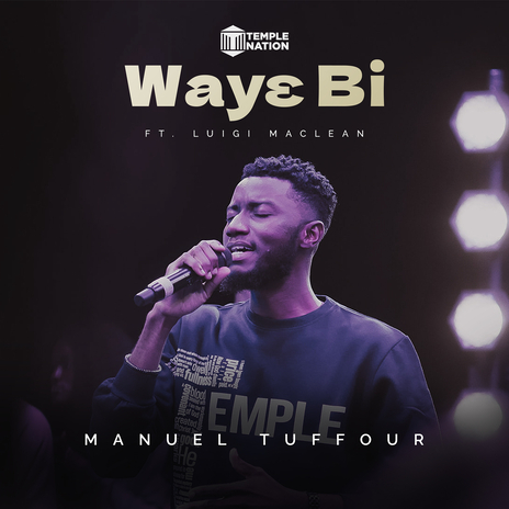 Wayɛ Bi ft. Luigi Maclean | Boomplay Music