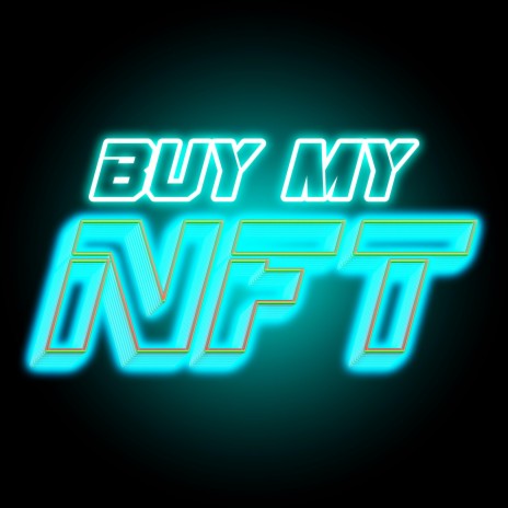 Buy My NFT | Boomplay Music