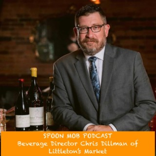 #119 - Beverage Director Chris Dillman of Littleton’s Market