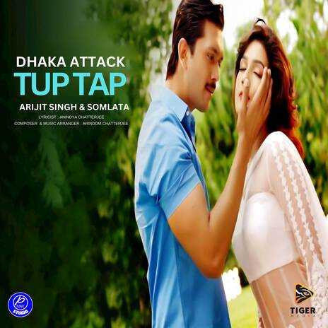 Tup Tap (From Dhaka Attack) ft. Arijit Singh | Boomplay Music