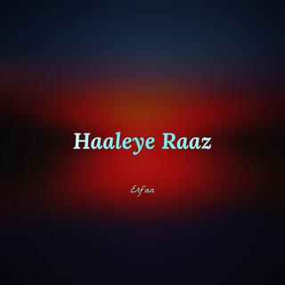 Haaleye Raaz