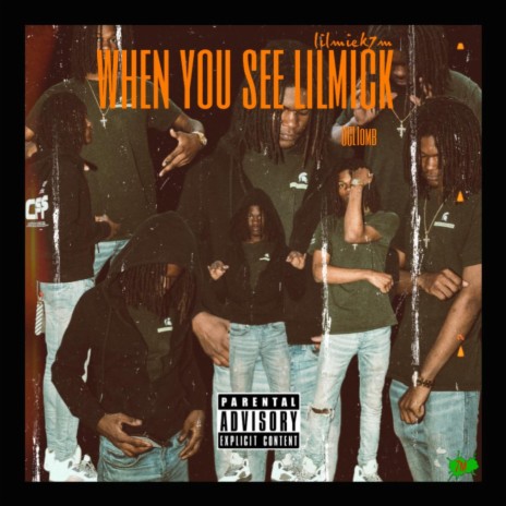 when you see lilmick | Boomplay Music